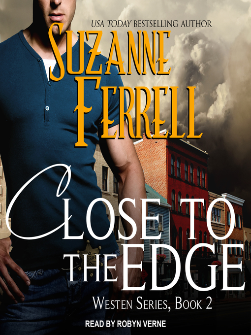 Title details for Close to the Edge by Suzanne Ferrell - Wait list